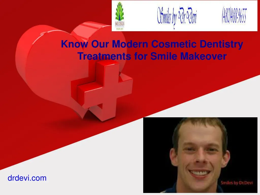 know our modern cosmetic dentistry treatments