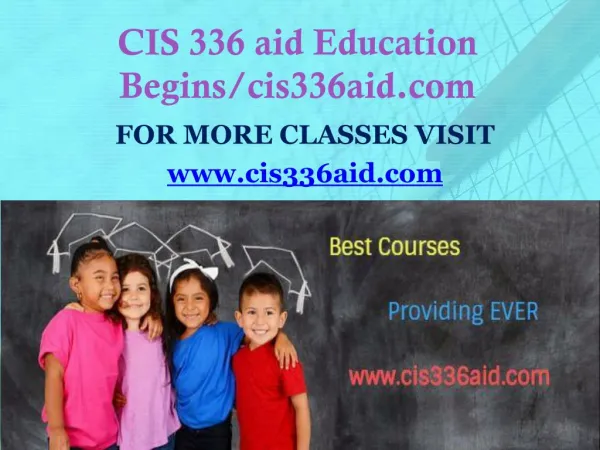 CJA 336 aid Education Begins/cja336aid.com