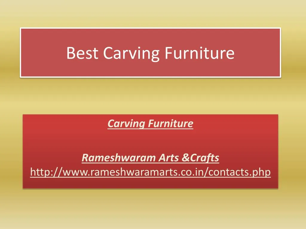 best carving furniture