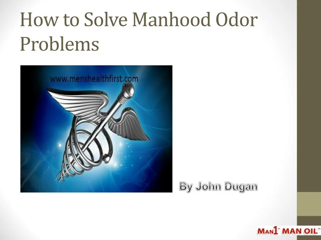 how to solve manhood odor problems