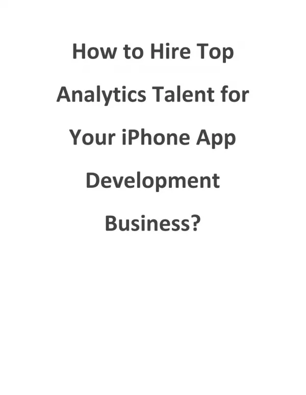How to Hire Top Analytics Talent for Your iPhone App Development Business?