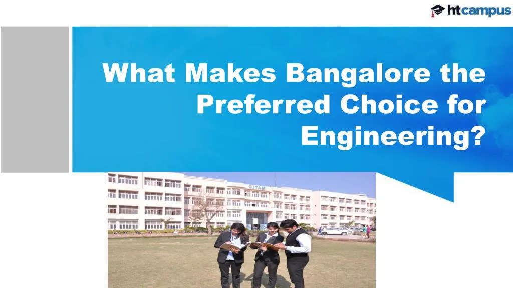 what makes bangalore the preferred choice for engineering