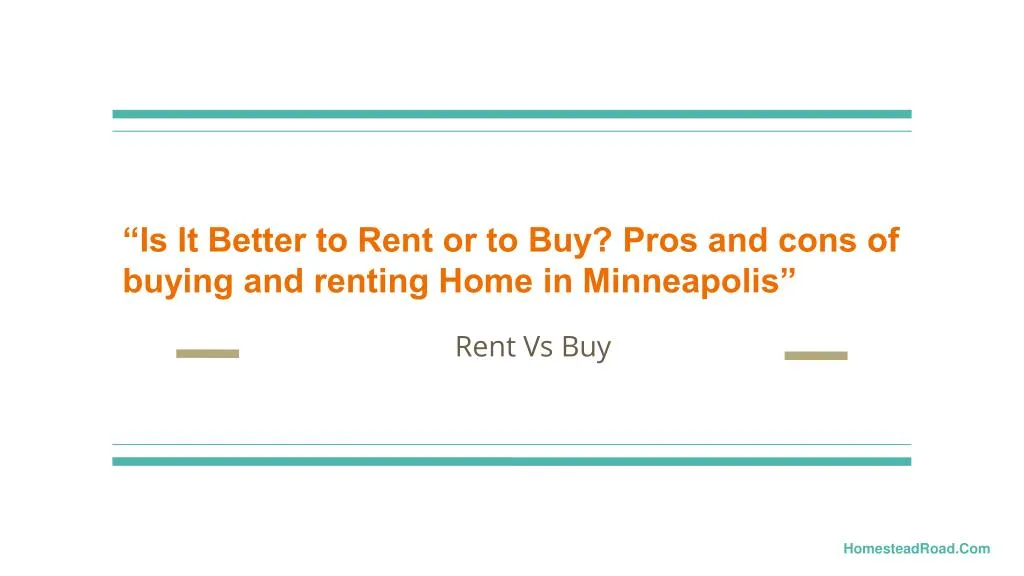 is it better to rent or to buy pros and cons