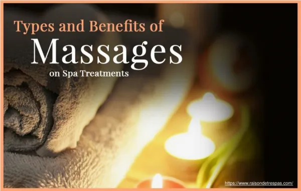 What Are The Common Types Of Massages Used In Spa Treatments?