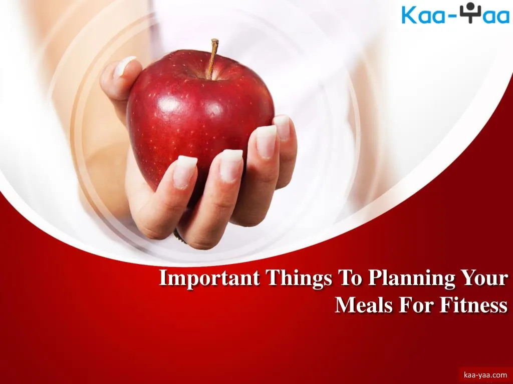 important things to planning your meals for fitness