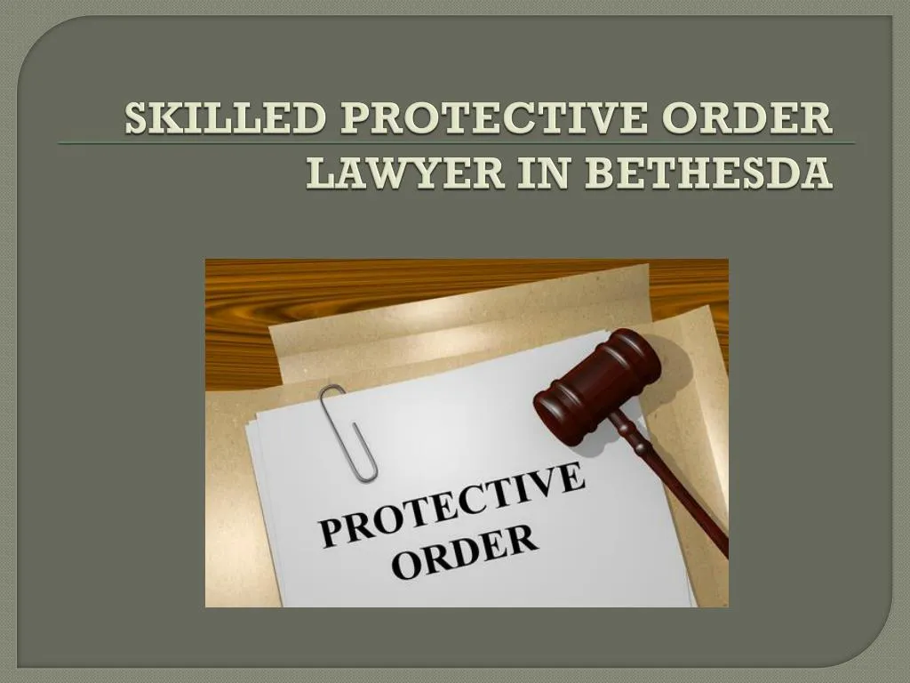 skilled protective order lawyer in bethesda