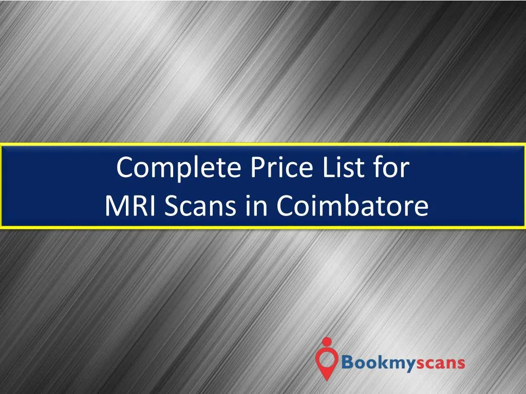 complete price list for mri scans in coimbatore