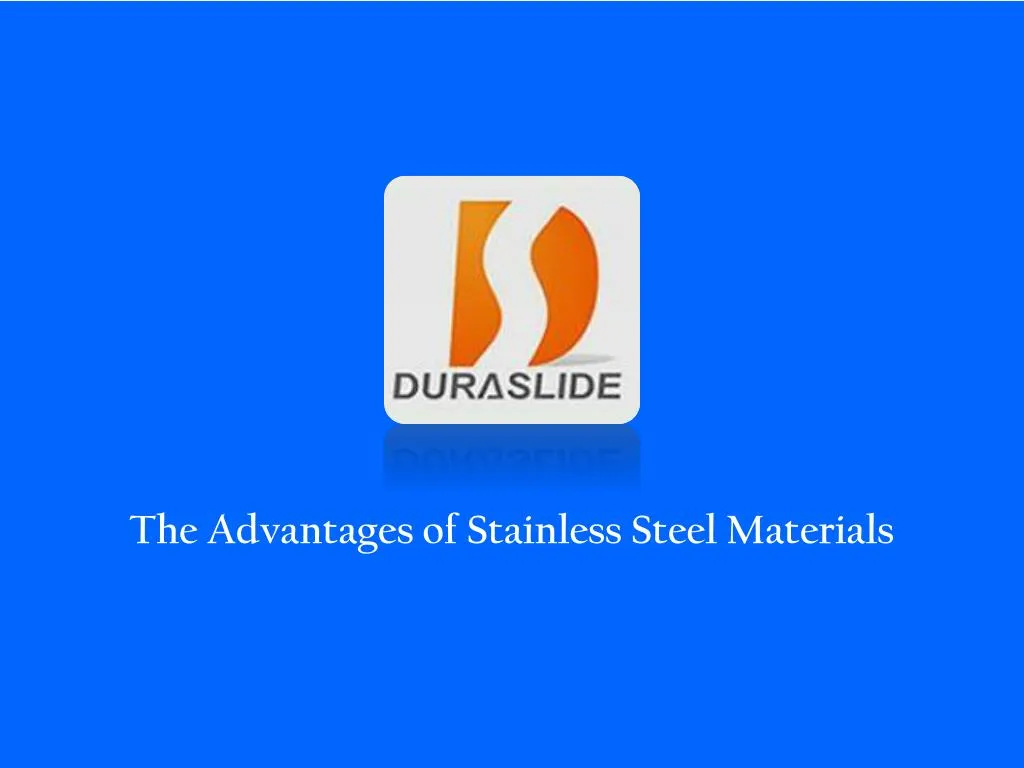 the advantages of stainless steel materials