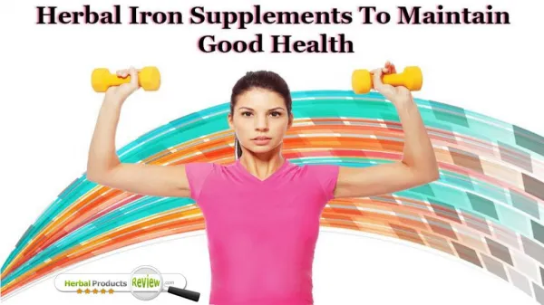 Herbal Iron Supplements To Maintain Good Health