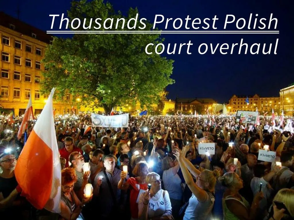 thousands protest polish court overhaul