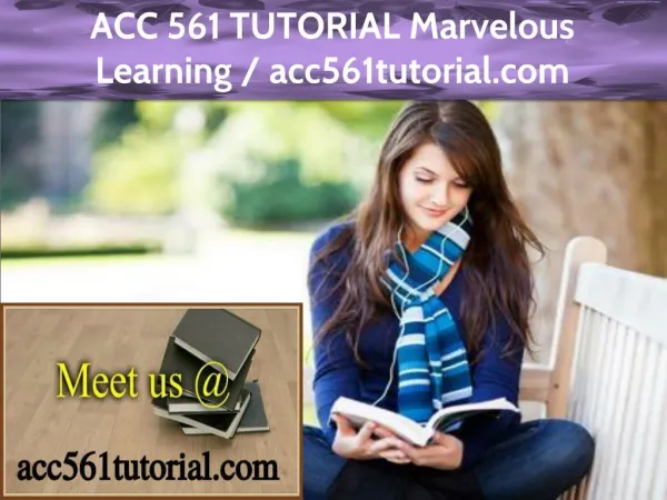 ACC 561 TUTORIAL Marvelous Learning / acc561tutorial.com