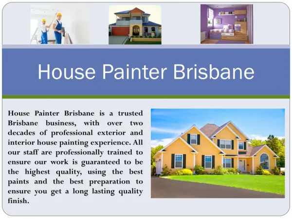 Professional House Painter Brisbane Can Add Value to Your Home.