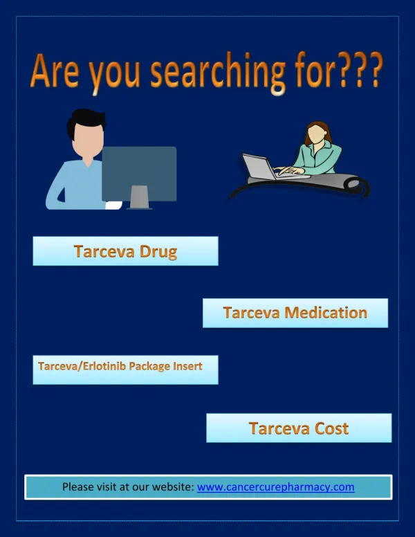 Get Erlotinib Tarceva Drug, Medication, Package Insert and Cost Online