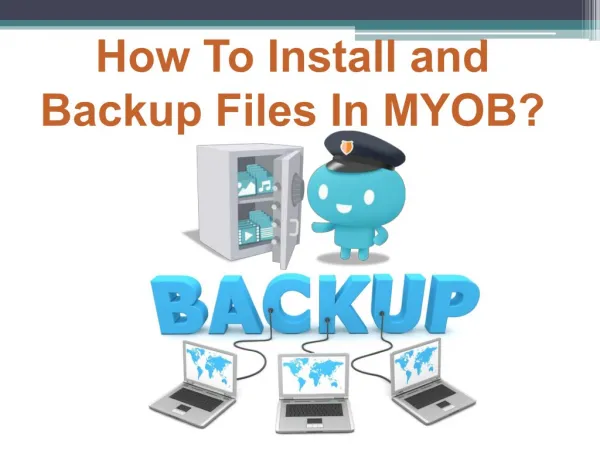How to install and backup files in MYOB