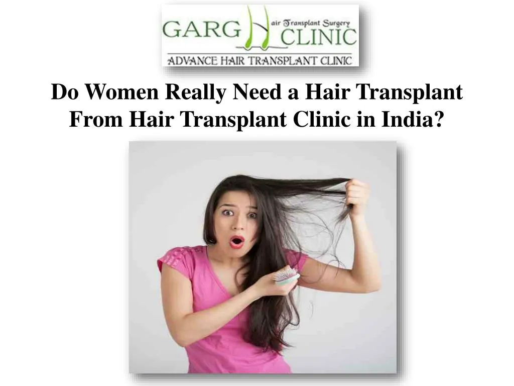 do women really need a hair transplant f rom hair