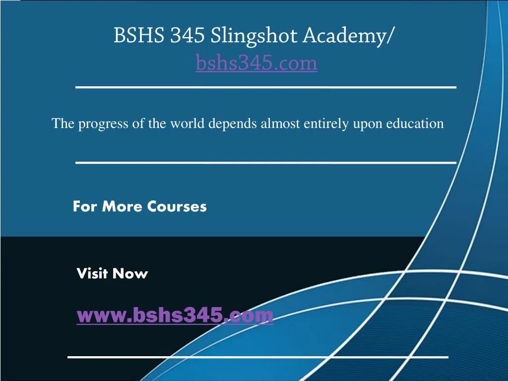 bshs 345 slingshot academy bshs345 com