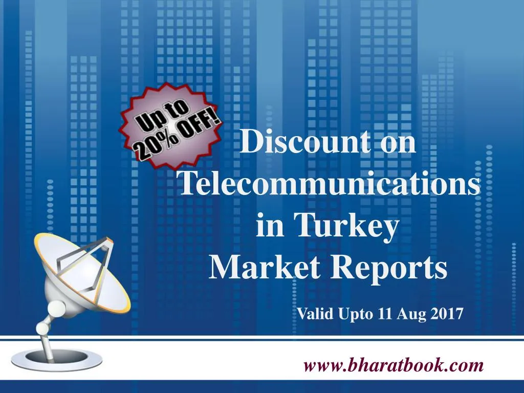 discount on telecommunications in turkey market reports