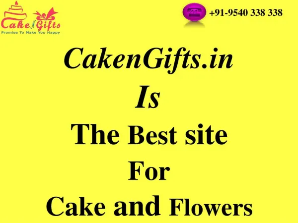CakenGifts.in isThe Best site For Cake and Flowers