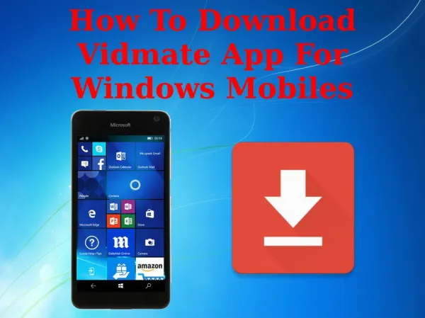 How To Download Vidmate App For Windows Mobiles
