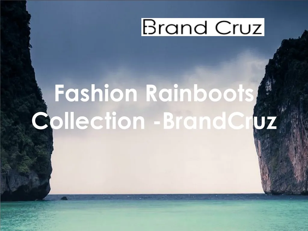 fashion rainboots collection brandcruz
