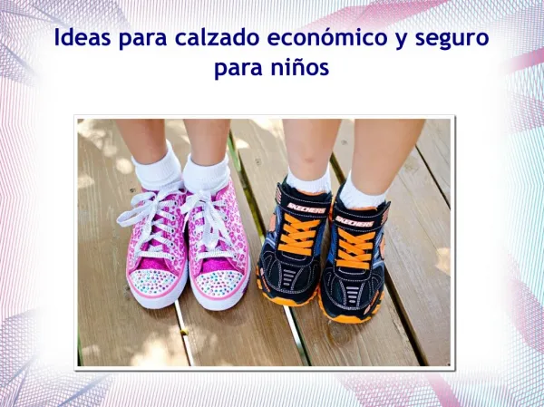 Ideas para calzado económico y seguro para niños