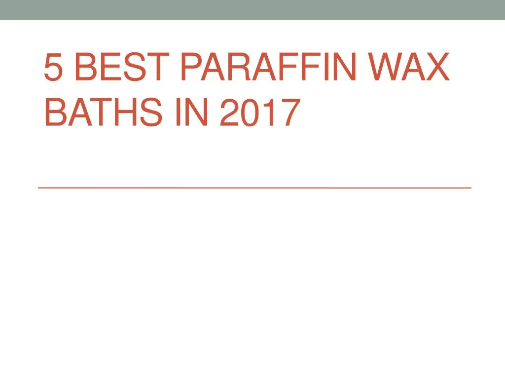 5 best paraffin wax baths in 2017