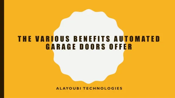 The Various Benefits Automated Garage Doors Offer