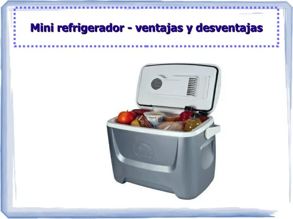 Mini refrigerador- ventajas y desventajas