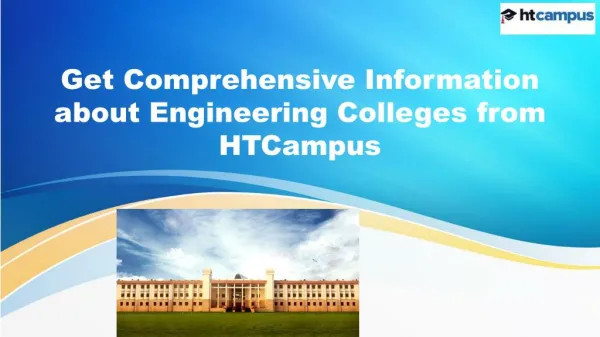 Get Comprehensive Information about Engineering Colleges from HTCampus