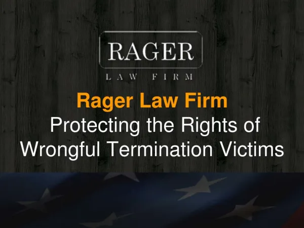 Protecting the Rights of Wrongful Termination Victims