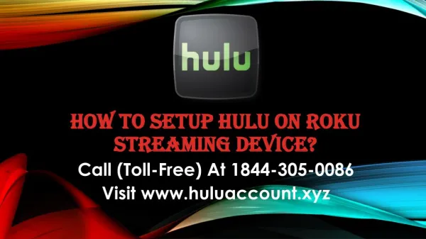 Hulu.com Sign In Call (Toll Free) 1844-305-0086