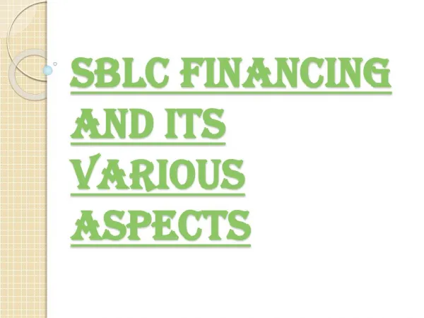 Various Aspects of SBLC Financing