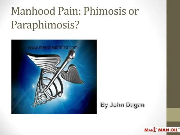 Manhood Pain: Phimosis or Paraphimosis?