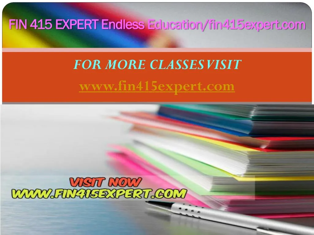 fin 415 expert endless education fin415expert com