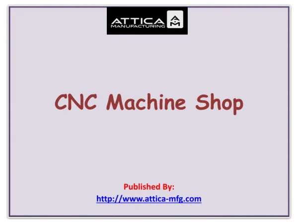 Attica Manufacturing-CNC Machine Shop