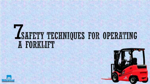 7 Safety techniques for operating a forklift