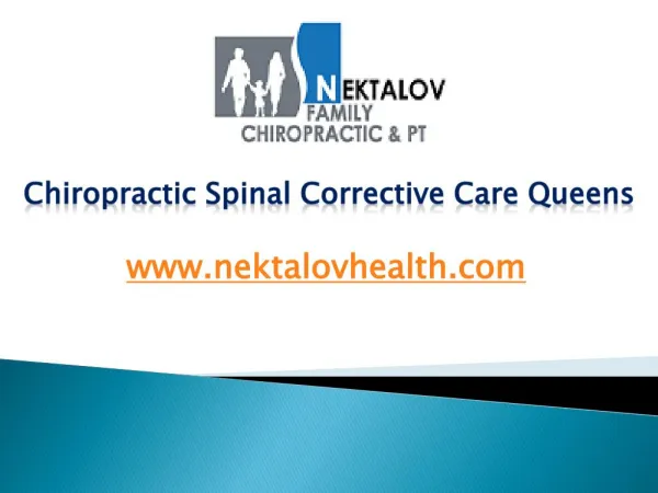 Chiropractic Spinal Corrective Care Queens - www.nektalovhealth.com