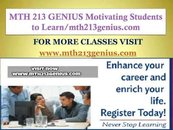 MTH 213 GENIUS Motivating Students to Learn/mth213genius.com