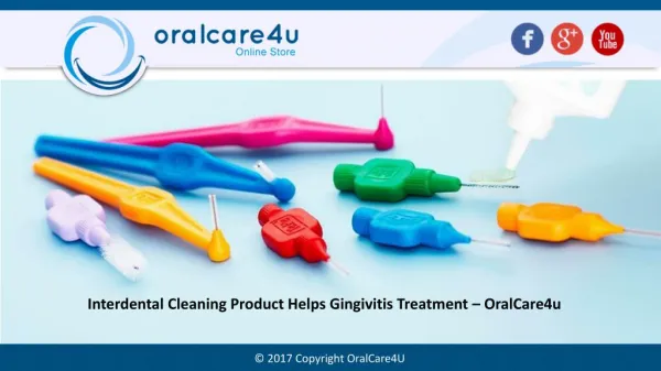 Interdental Cleaning Product Helps Gingivitis Treatment – OralCare4u