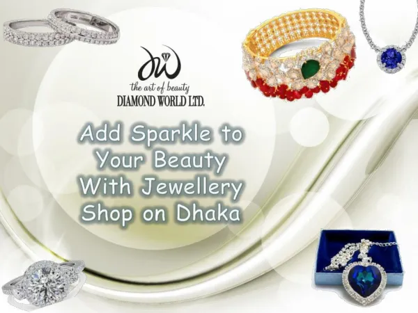 Add Sparkle to Your Beauty With Jewellery Shop on Dhaka