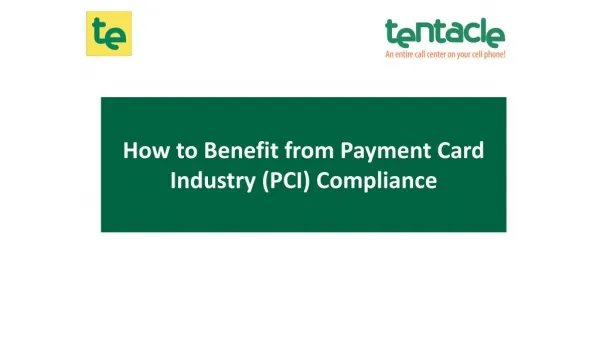 How to Benefit from Payment Card Industry (PCI) Compliance