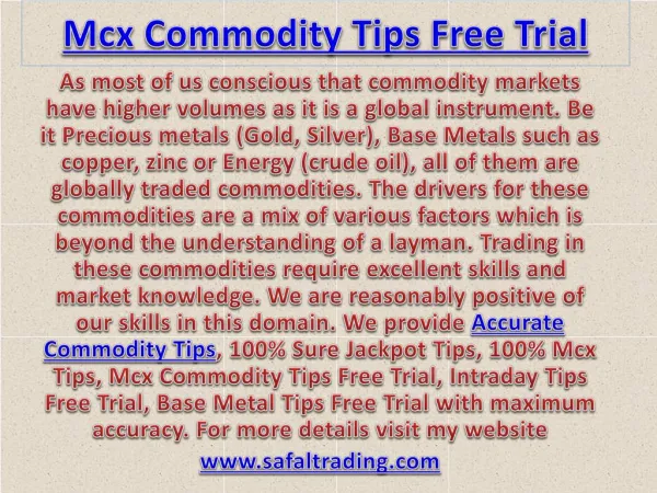 Mcx Commodity Tips Free Trial, Genuine Mcx Tips Provider Call @ 91-9205917204