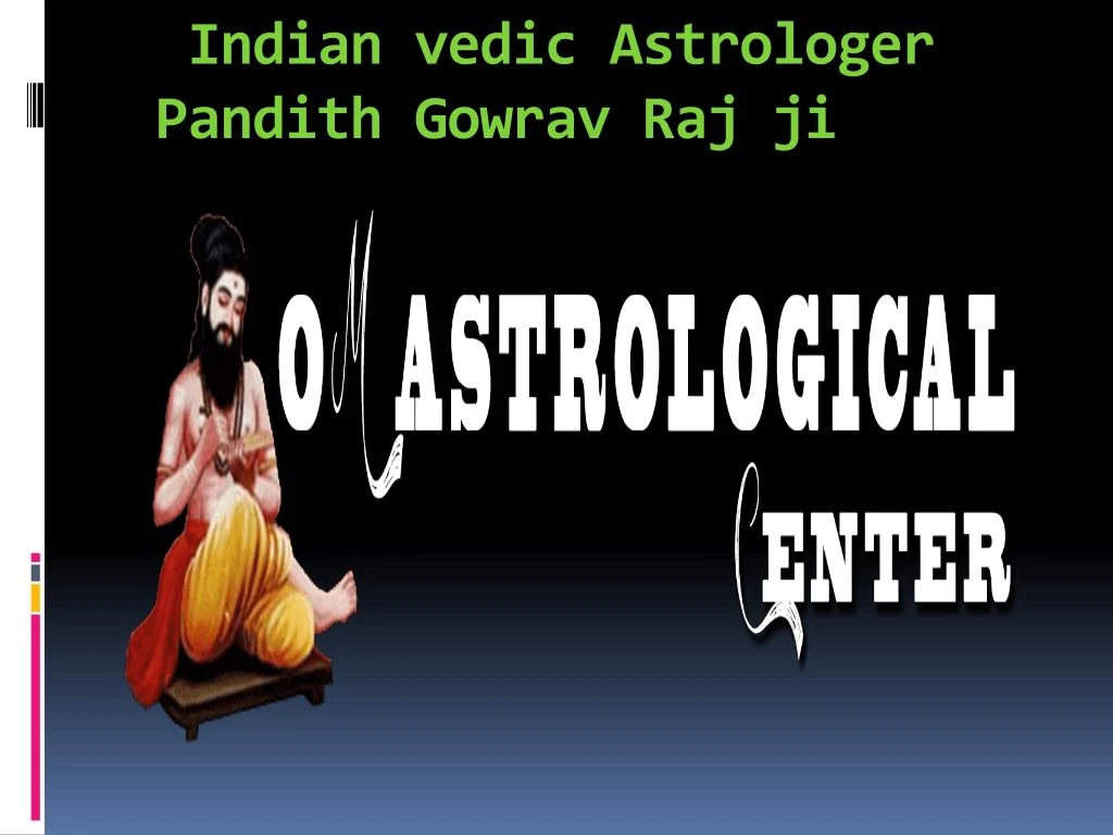 indian vedic astrologer pandith gowrav raj ji