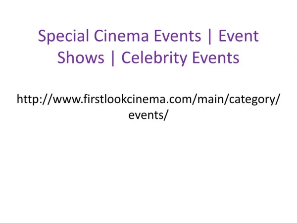 Special Cinema Events | Event Shows | Celebrity Events