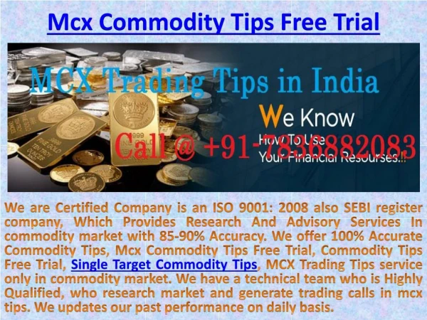 Single Target Commodity Tips - Intraday Tips Free Trial with Maximum Accuracy