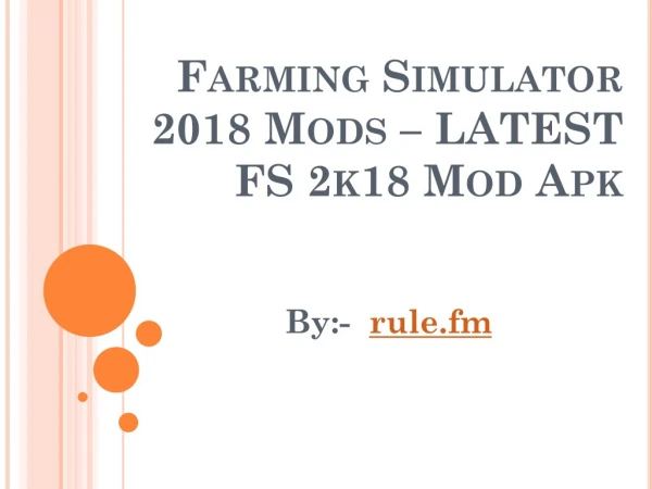 Farming Simulator 2018 Mods – LATEST FS 2k18 Mod Apk