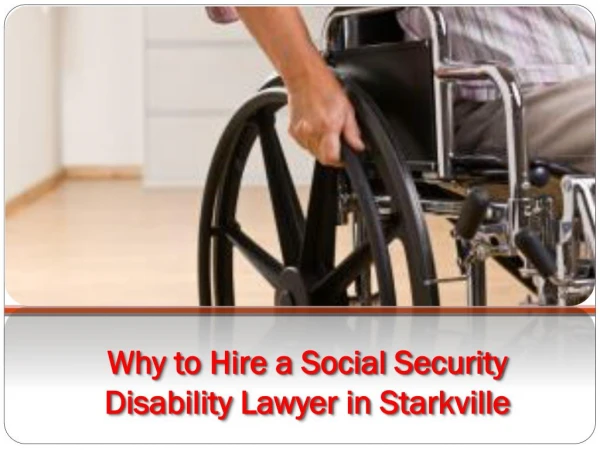 Why to Hire a Social Security Disability Lawyer in Starkville