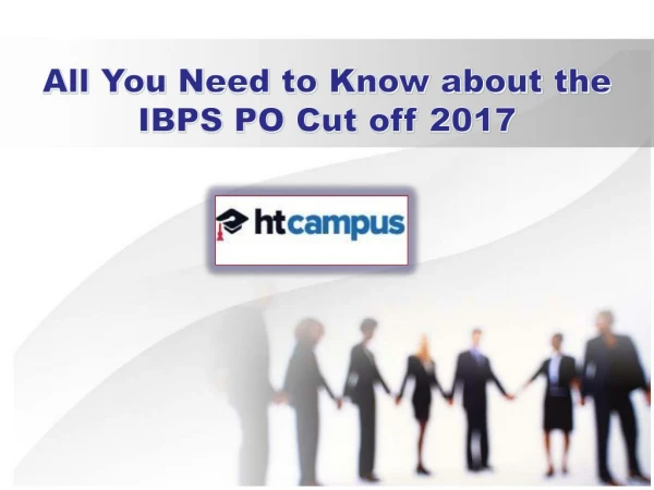 All You Need to Know about the IBPS PO Cut off 2019