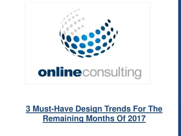 3 Must-Have Design Trends For The Remaining Months Of 2017