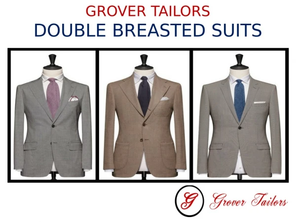 How to wear Double Breasted Suits - Grover Tailors
